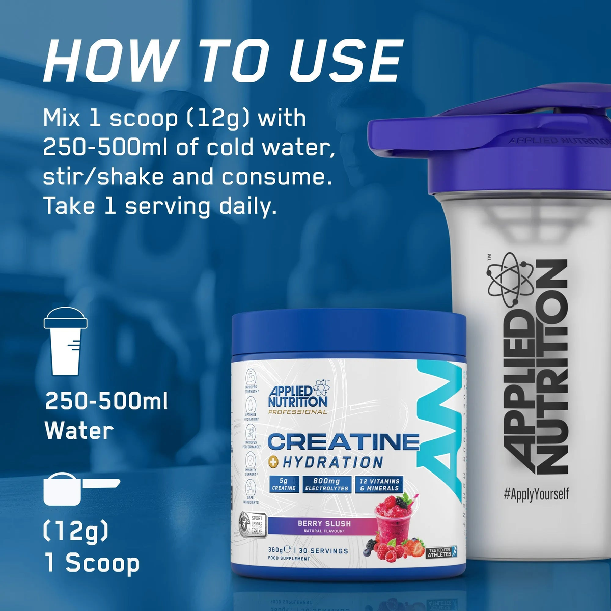 Modo de uso Applied Nutrition Creatine + Hydration: 1 medida de 12 g en 250 a 500 ml de agua fria